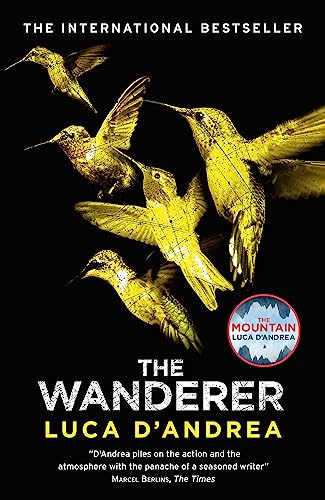 Book cover: "The Wanderer" by Luca D'Andrea, featuring golden hummingbirds.
