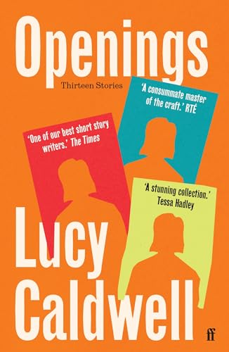 Book cover for "Openings" by Lucy Caldwell, with silhouettes and text.