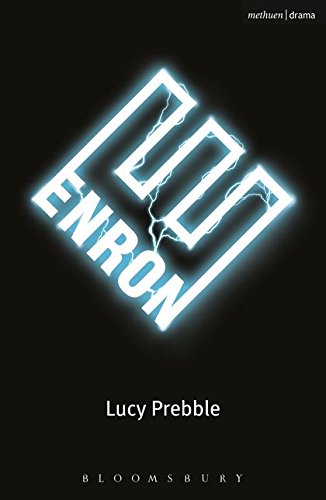 Black cover with glowing, fractured “ENRON” text and author Lucy Prebble’s name.