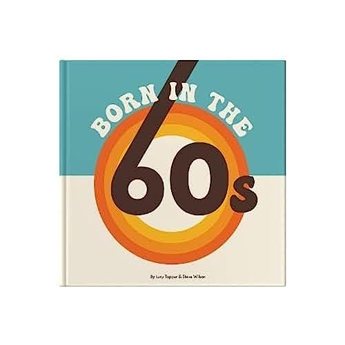 Book cover with retro orange and blue design, reading "Born in the 60s".