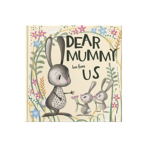 Book cover with illustrated bunnies and flowers, reading “Dear Mummy love from US”.