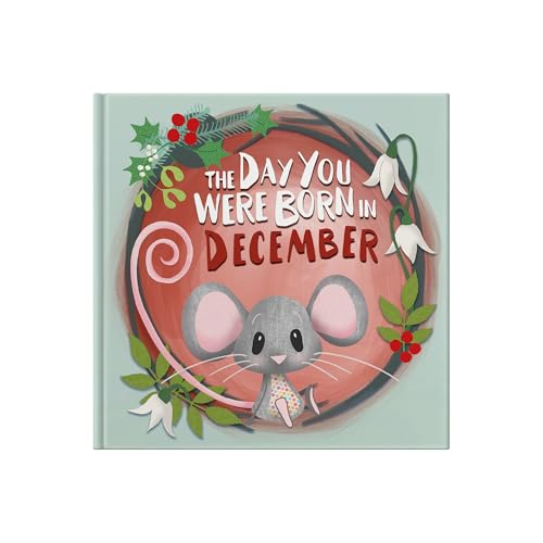 Square book cover with a mouse, holly, and the title “The Day You Were Born in December.”