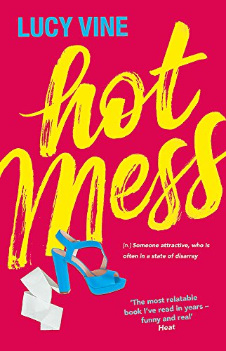 Book cover: "Hot Mess" with yellow text, blue heels, and scattered papers.