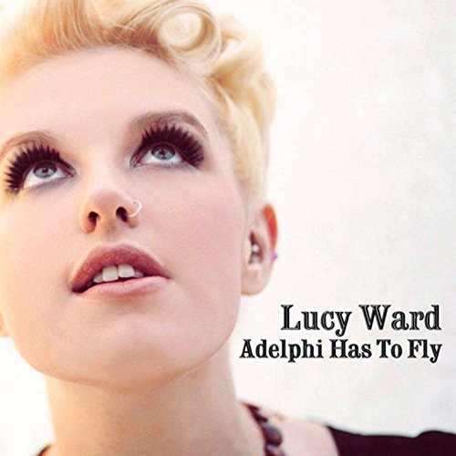 CD cover for Lucy Ward’s “Adelphi Has To Fly”, close-up portrait.