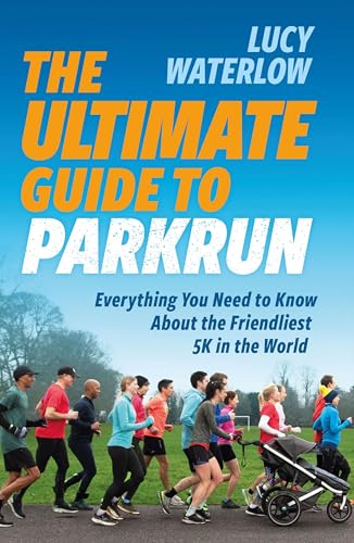Book cover featuring runners and a stroller, titled “The Ultimate Guide to parkrun”.