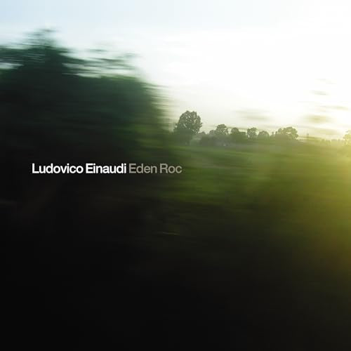 CD cover for Ludovico Einaudi’s “Eden Roc” with blurred landscape.
