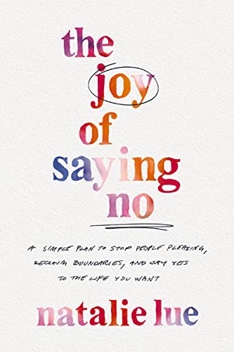 Book cover with watercolor text reading The Joy of Saying No by Natalie Lue.