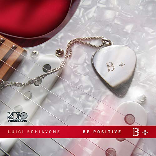 CD cover with a guitar, pick necklace, and "Be Positive B+" text.