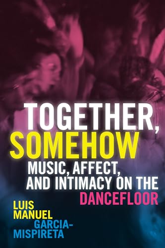 Book cover with blurred crowd and bold yellow title: "Together, Somehow".