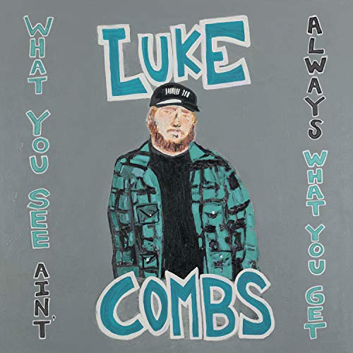 Album cover for Luke Combs’ “What You See Ain’t Always What You Get.”