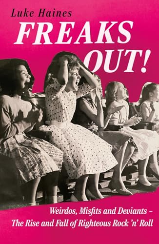 Book cover: “Freaks Out!” with a black and white photo of screaming women.
