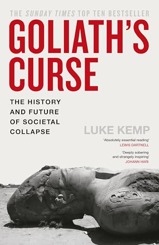 Book cover for Goliath’s Curse by Luke Kemp featuring a fallen stone statue.