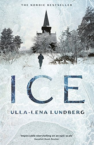 Book cover: snowy landscape, church, lone figure, and large title “ICE”.