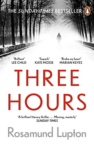 Book cover: “Three Hours” by Rosamund Lupton, with a lone figure in a forest.