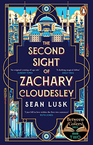 Book cover: ornate blue and gold design, title “The Second Sight of Zachary Cloudesley”.