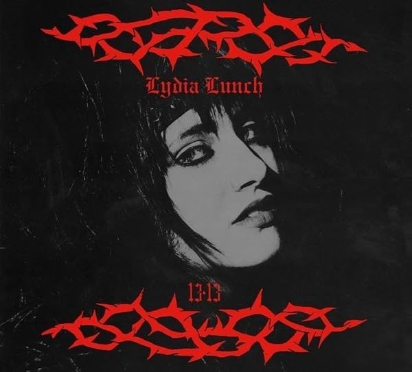 Black and red album cover featuring a portrait of Lydia Lunch.