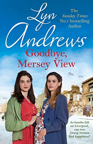 Book cover: “Goodbye, Mersey View” featuring two women and wartime buildings.