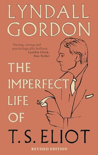 Book cover: "The Imperfect Life of T. S. Eliot" with a portrait.