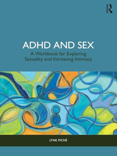 Book cover with title “ADHD and Sex” and abstract colorful artwork.