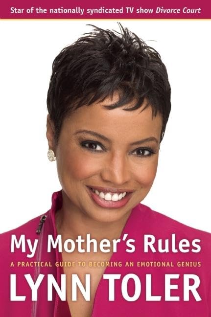 Book cover featuring Lynn Toler, author of “My Mother’s Rules.”