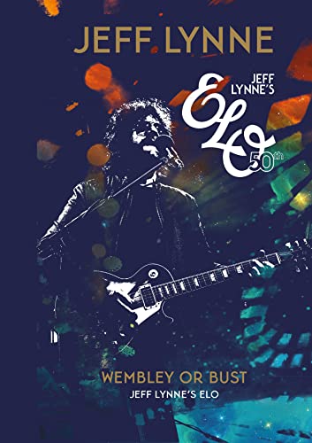 Jeff Lynne playing guitar on stage, book cover for “Wembley or Bust.”