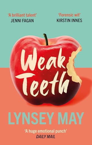 Book cover: red apple with bite taken out, title “Weak Teeth”.
