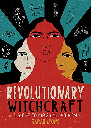 Book cover with illustrated faces and text: "Revolutionary Witchcraft.