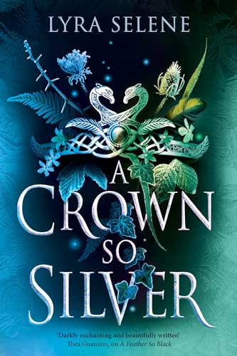 Book cover: "A Crown So Silver" with silver and teal floral designs.