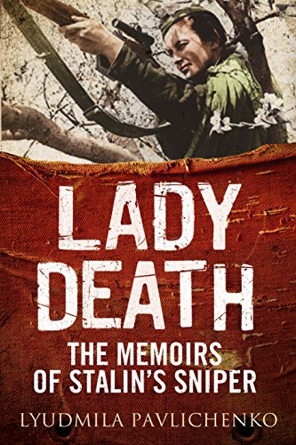 Book cover featuring Lyudmila Pavlichenko, a Soviet sniper, with title "Lady Death.