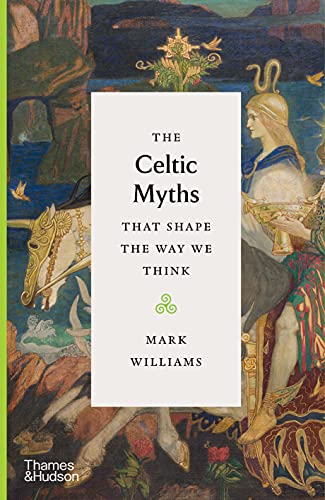Book cover: “The Celtic Myths” with artwork of a woman and horse.