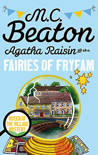 Book cover: "Agatha Raisin and the Fairies of Fryfam" with a mill illustration.