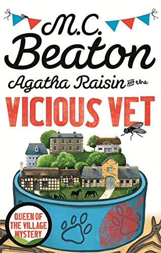 Book cover: "Agatha Raisin and the Vicious Vet" with village illustration.
