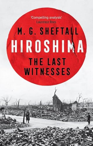Book cover: “Hiroshima” by M.G. Sheftall, showing post-bombage devastation.