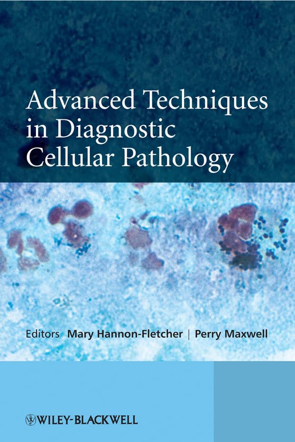 Book cover: “Advanced Techniques in Diagnostic Cellular Pathology” with microscopic image.