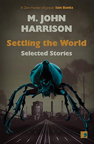 Book cover: “Settling the World” by M. John Harrison, featuring a beetle.