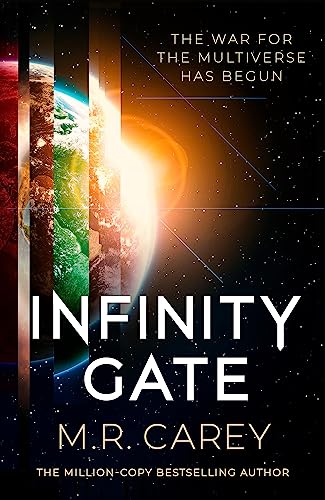 Book cover: “Infinity Gate” by M.R. Carey, featuring cosmic imagery.