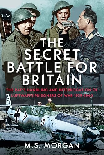 Book cover: WWII soldiers, downed aircraft, title “The Secret Battle For Britain.”