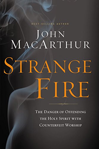 Book cover for “Strange Fire” by John MacArthur, with smoky imagery.