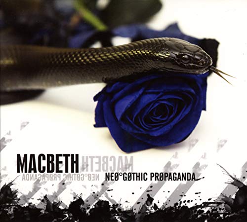 CD cover: snake on a blue rose, with text "Macbeth - Neo-Gothic Propaganda".