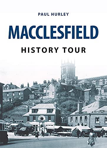 Book cover: "Macclesfield History Tour" with a vintage town photograph.