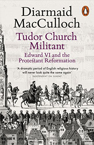 Book cover: “Tudor Church Militant” with historical illustration of riders.