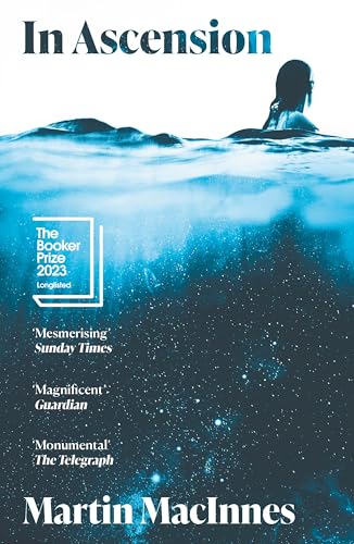 Book cover for In Ascension by Martin MacInnes showing a person swimming in water.