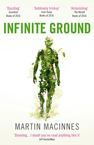Book cover for Infinite Ground by Martin MacInnes featuring a human figure made of foliage.