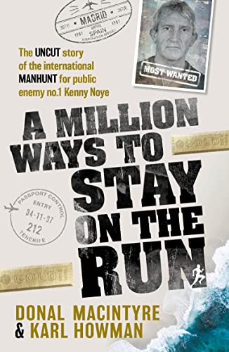 Book cover featuring mugshot of Kenny Noye, titled “A Million Ways to Stay on the Run.”