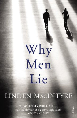 Book cover: "Why Men Lie" by Linden MacIntyre, with silhouetted figures.