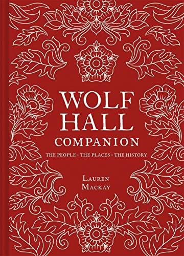 Red book cover with white floral patterns and the title Wolf Hall Companion.