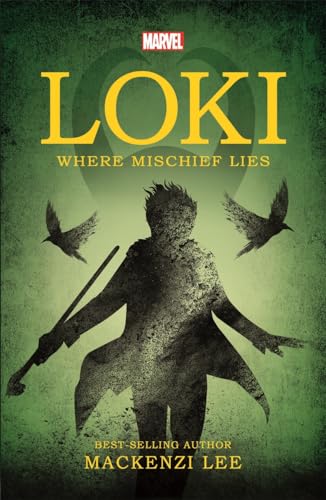 Book cover for "Loki: Where Mischief Lies" featuring a shadowy figure and birds.
