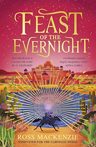 Book cover: "Feast of the Evernight" with a desert palace and rider.