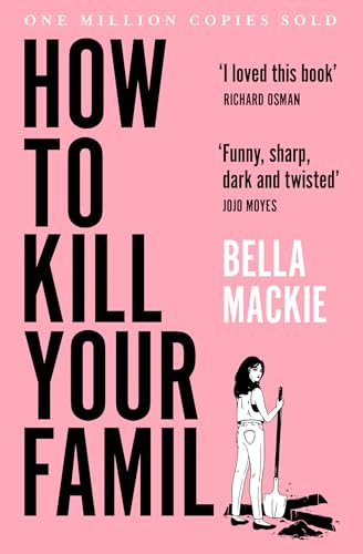 Book cover with large pink text: “How To Kill Your Family” and illustration.