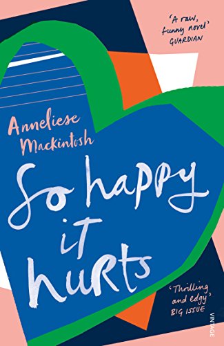 Book cover: abstract green heart with handwritten title “So Happy it Hurts”.